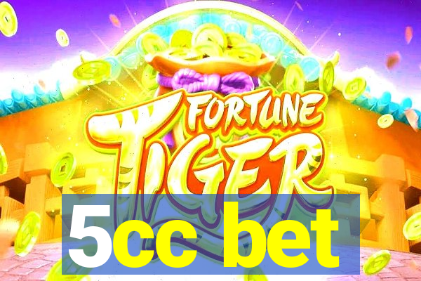 5cc bet